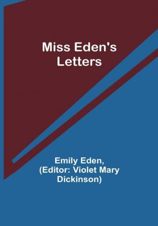 Miss Eden's Letters