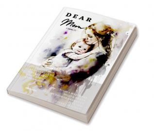 Dear Mom Volume IV