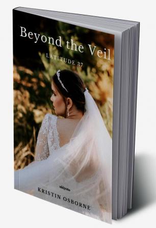 Beyond the Veil