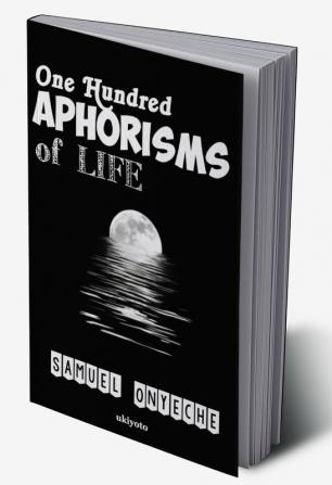 One Hundred Aphorisms of Life