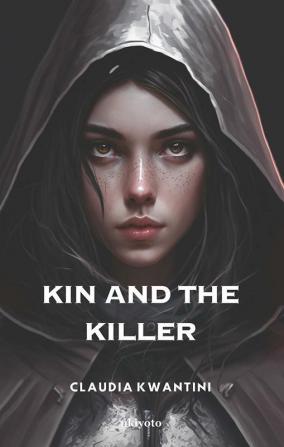 Kin and The Killer