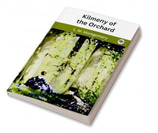 Kilmeny of the Orchard