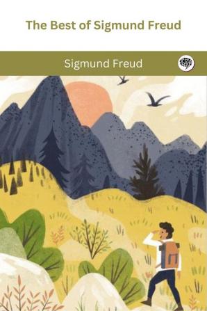 The Best of Sigmund Freud