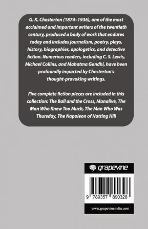 Chesterton Fiction Collection: The Napoleon of Notting Hill The Man Who Was Thursday The Ball and the Cross Manalive The Man Who Knew Too Much