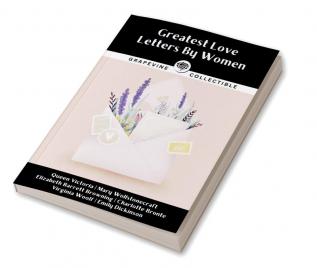 Greatest Love Letters By Women