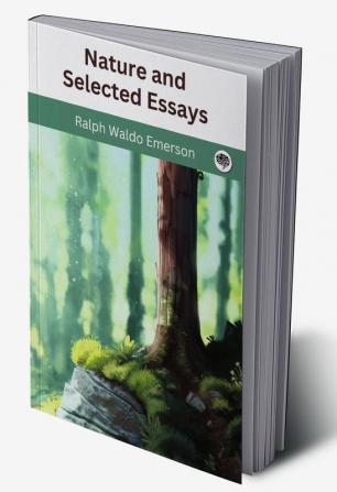 Nature and Selected Essays