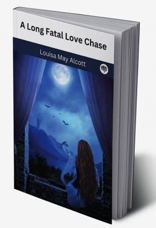 A Long Fatal Love Chase