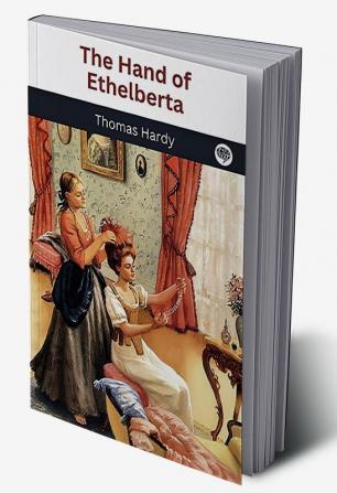 The Hand of Ethelberta