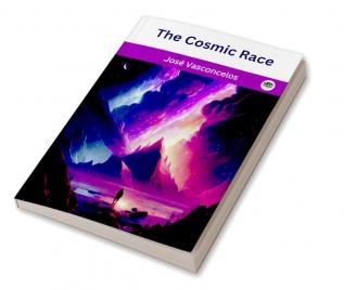 The Cosmic Race