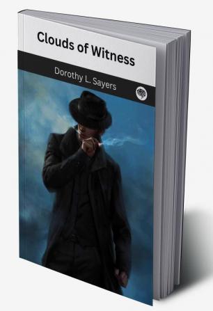 Clouds of Witness (Lord Peter Wimsey #2)