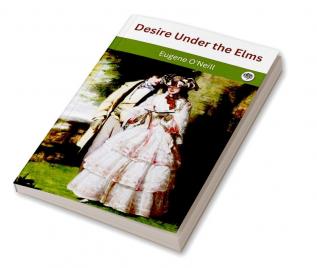 Desire Under the Elms