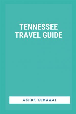 Tennessee Travel Guide