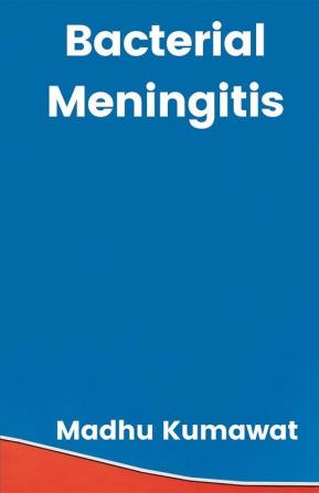 Bacterial Meningitis