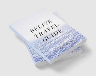 Belize Travel Guide