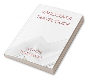 Vancouver Travel Guide