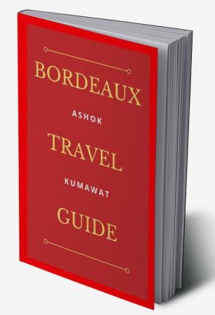 Bordeaux Travel Guide