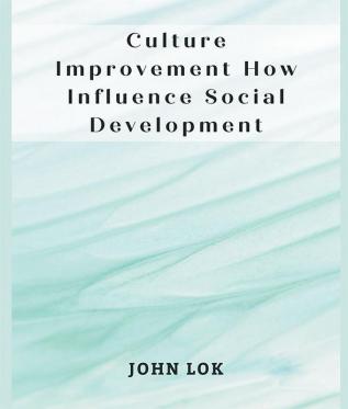 Culture Improvement How Influence Social Development