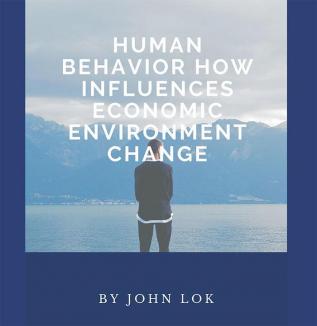 Human Behavior How Influences Economic