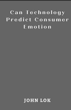 Can Technology Predict Consumer Emotion