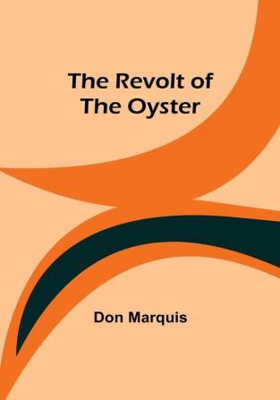 The Revolt of the Oyster