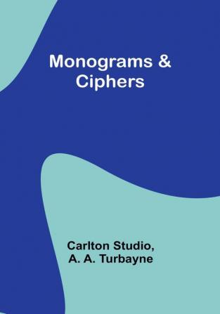 Monograms & Ciphers