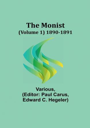 The Monist|Volume 1 1890-1891