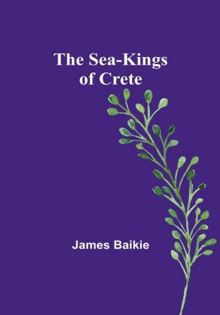 The Sea-Kings of Crete