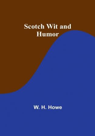 Scotch Wit and Humor