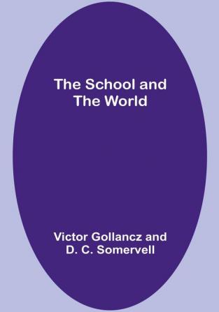 The School and the World