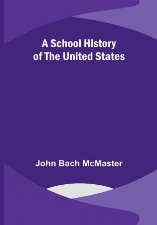 A School History of the United States