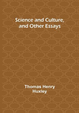 Science and Culture and Other Essays