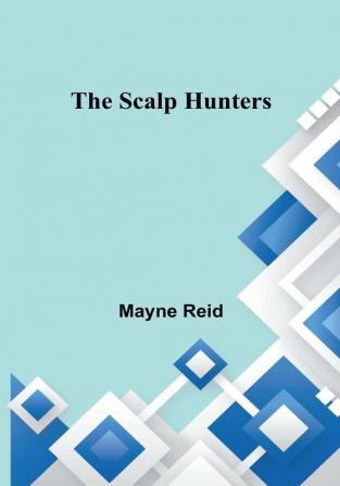 The Scalp Hunters