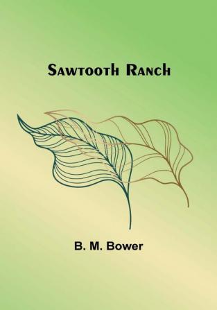 Sawtooth Ranch