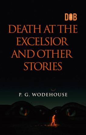 Death at the Excelsior and Other Stories