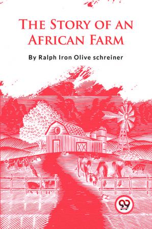 The Story of an African Farm