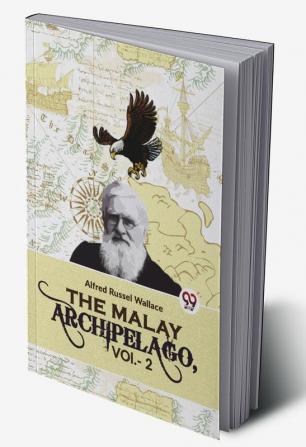 The Malay Archipelago Vol. -2