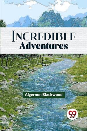 Incredible Adventures