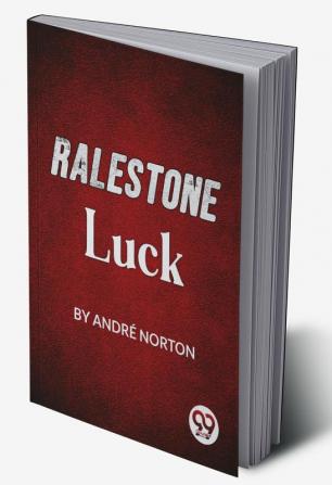 Ralestone Luck