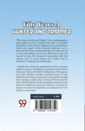 Fifty Years A Hunter And Trapper