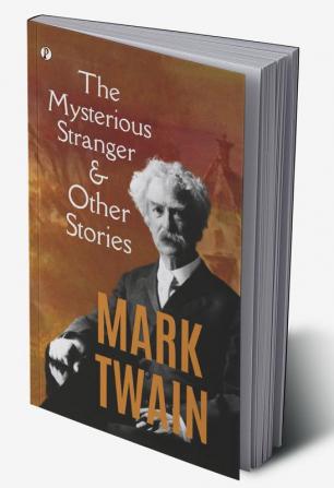 The Mysterious Stranger and Other Stories