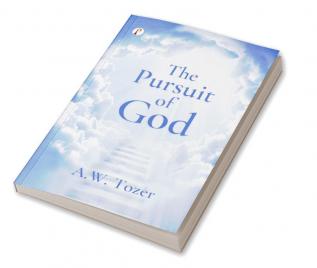 The Pursuit of God