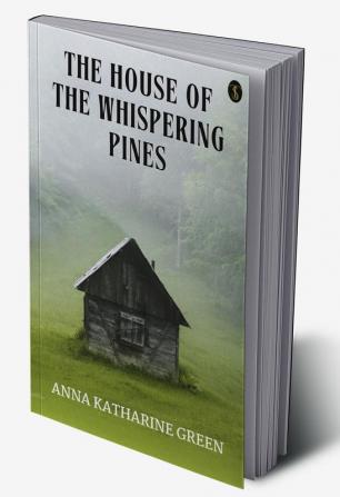 The House of The Whispering Pines