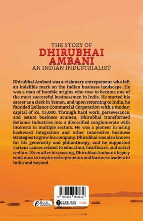 The Story Of Dhirubhai Ambani : An Indian Industrialist