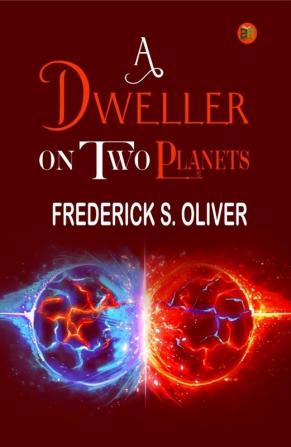 A Dweller on Two Planets