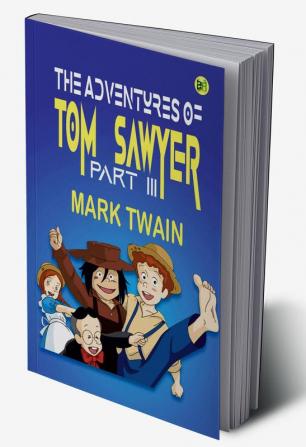 The Adventures of Tom Sawyer Part III