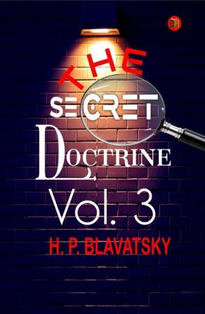 The Secret Doctrine Vol. 3