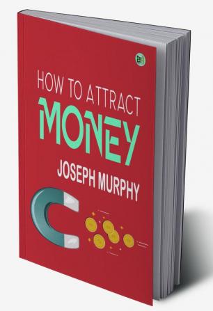 How to Attract Money