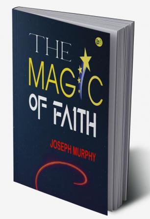 The Magic of Faith