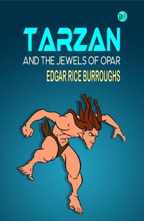 Tarzan and the Jewels of Opar