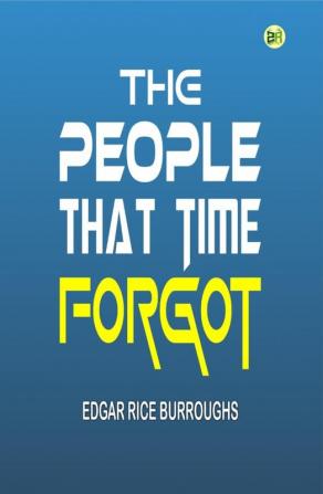 The People that Time Forgot